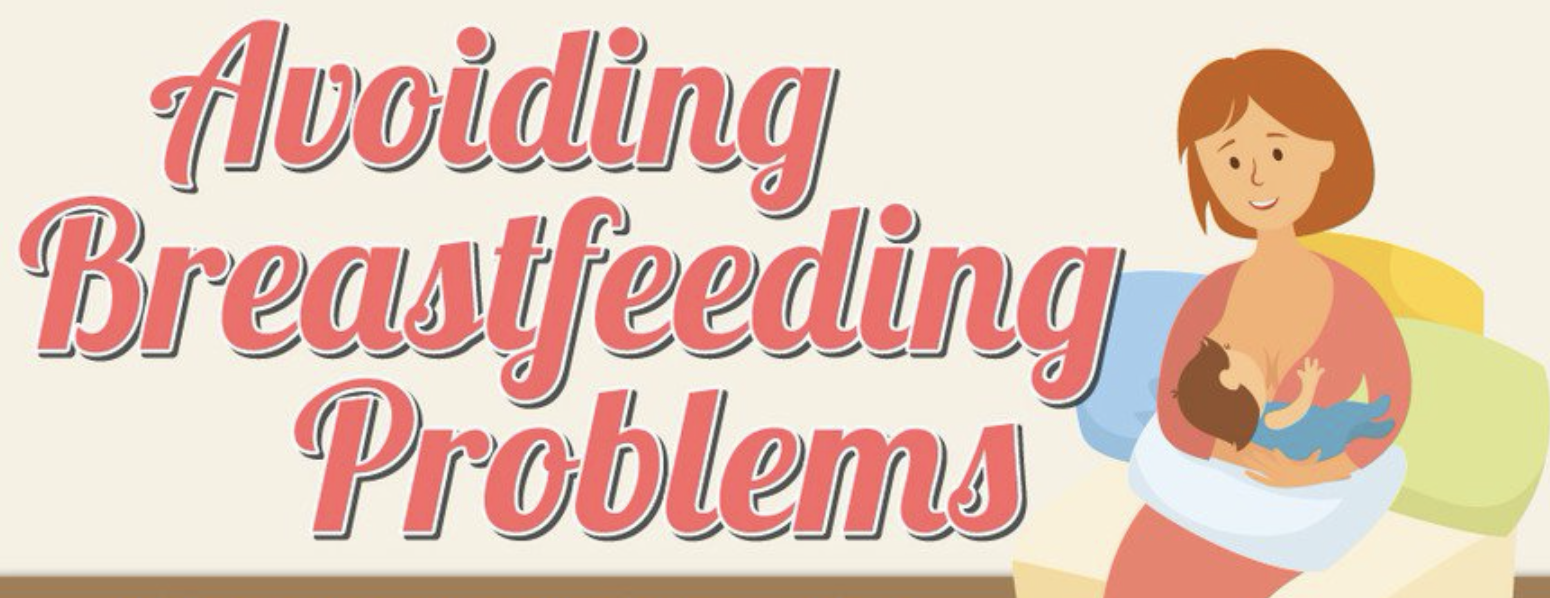 Avoiding Breastfeeding Problems (Infographic)